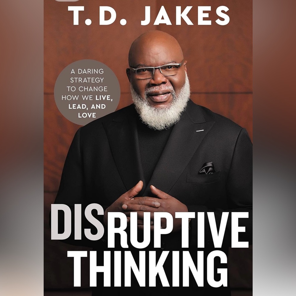 Disruptive Thinking by T.D. Jakes - hardcover